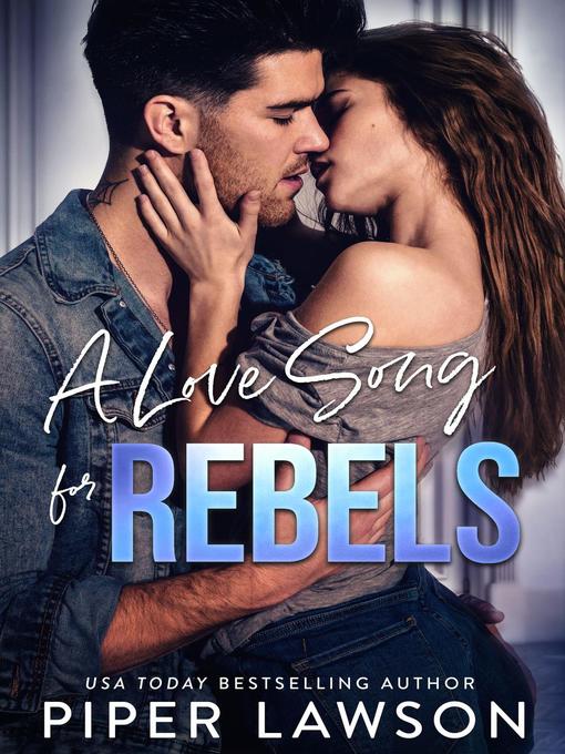 Title details for A Love Song for Rebels by Piper Lawson - Available